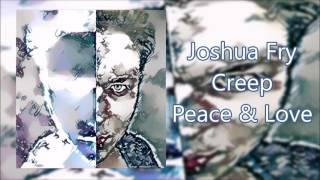 Joshua Fry - Creep (Audio)