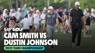 Cam Smith vs Dustin Johnson Finals Highlights | 2022 Team Championship