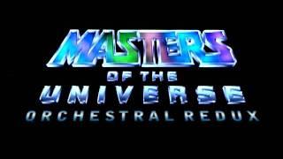 Masters of the Universe Orchestral Redux