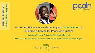 From Conflict Zones to Global Impact Career Insights with Victor Ochen