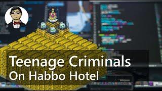 How the Teenage Players of Habbo Hotel Turned to Financial Crime