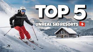 Top 5 Best Ski Resorts in Switzerland 2024/25 ( For all skill levels )