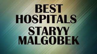 Hospitals in Staryy Malgobek, Russia