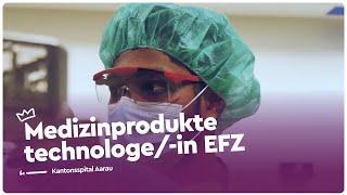 Lehre als Medizinproduktetechnologe/-in EFZ im Kantonsspital Aarau (KSA) | Lehrstellenvideo | Yousty