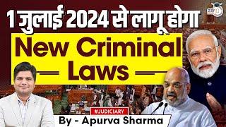 New Criminal Laws Effective from July 1, 2024 | StudyIQ Judiciary
