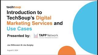 Introduction to TechSoup’s Digital Marketing Services and Use Cases