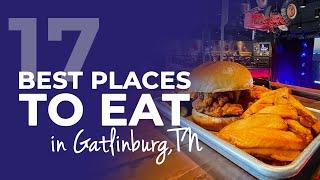 What are the best restaurants in Gatlinburg TN?