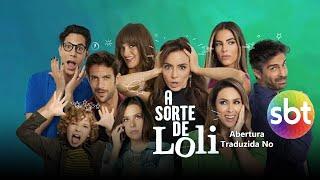 A Sorte de Loli (2021) Abertura No Estilo SBT (SIMULAÇÃO)