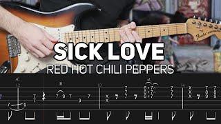 Red Hot Chili Peppers - Sick Love (Guitar lesson with TAB)