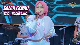 SALAH GENAH - VOC . NADIA AIKO || X-TREME PRATAMA