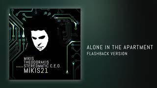 Mikis Theodorakis - Alone in the Apartment (Stereomatic CEO Remix/Flashback Version/Official Audio)