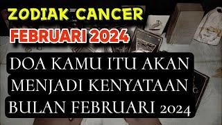 CANCER FEBRUARI 2024 RAMALAN TERLENGKAP DAN RESONET 100%