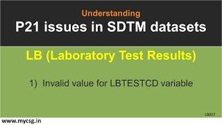 P21 Issues - SDTM - Invalid value for LBTESTCD variable - SDTM.LB - Pinnacle 21 issues