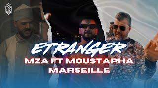 Mza - Etranger براني غريب feat. Mostapha Marseille (Official Music Video)