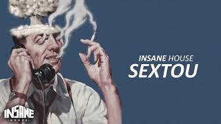 INSANE HOUSE - Sextou