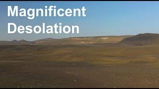 Magnificent Desolation - DaneWithADrone