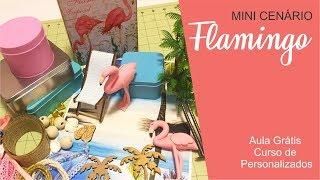 Personalizados de Luxo - Como Desenvolver Mini Cenário Flamingo