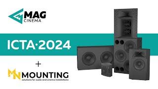 MAG Cinema + MN Mounting promo for ICTA 2024