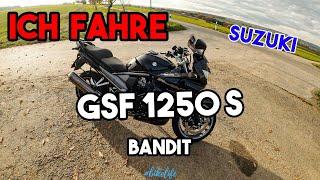 Ich fahre die | Suzuki Bandit GSF 1250 S | MotoVlog