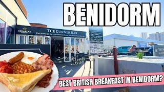 Benidorm: The Corner Bar FULL English Breakfast Review - BEST British Grub In Beni?