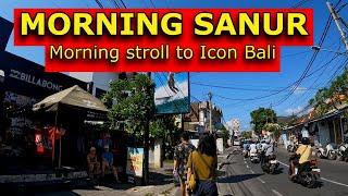 SANUR MORNING STROLL to Icon Mall || Bali Sanur