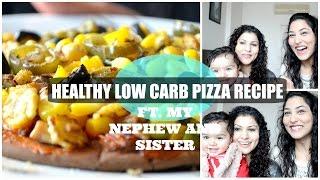 HEALTHY LOW CARB PIZZA RECIPE | Ep.4- StylishAndClean2016 | StyleMeUpWithSakshi