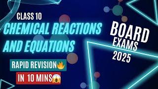 Chemical Reactions And Equations Class 10 | One Shot Rapid Revision