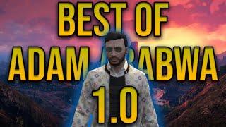 The Best Of Adam Ababwa 1.0 | NoPixel GTA RP