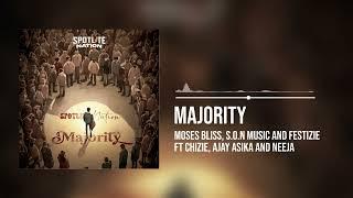 Moses Bliss, S.O.N Music and Festizie - Majority (Official Audio) FT Chizie, Ajay Asika and Neeja