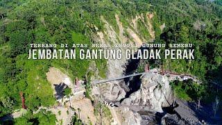 JEMBATAN GANTUNG GLADAK PERAK!!!