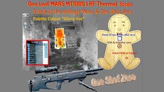 One Leaf MARS MT1000 LRF Thermal Scope - A look at the settings menu & one shot zero