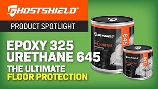 Ghostshield Urethane 645 & Epoxy 325 - Product Spotlight