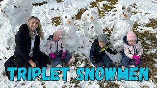 Built a snowman for each Triplet & then this happened?!?