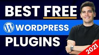 The Best Free WordPress Plugins For 2021 And Beyond (Seriously)