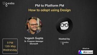 PM to Platform PM - How to adapt using Design