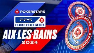 PokerStars FPS Aix-les-Bains 2024 - €330 FPS Cup Day 1C