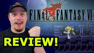 The BEST Final Fantasy Remake? - FF6 Pixel Remaster Review