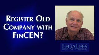 Do I Register an Inactive Company with FINCEN?