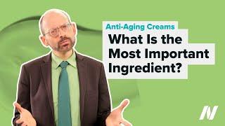 What Is the Most Important Anti-Aging Cream Ingredient?