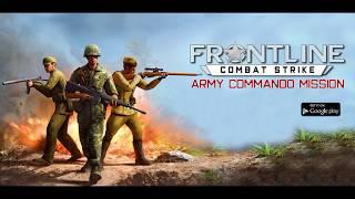 Frontline Combat Strike - Army Commando Mission