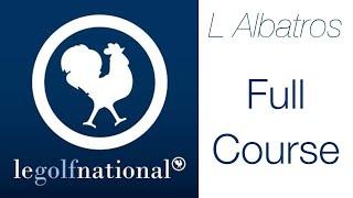 Le Golf National - L Albatros - Full Course