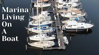 Sailboat Living At A Marina (aka Docklife)