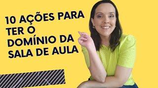 Dicas para desenvolver o domínio em sala de aula