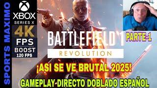 BATTLEFIELD 1 REVOLUTION - 2025, PARTE-1 (ASI SE VE 4K-120FPS XBOX SERIES X) GAMEPLAY ESPAÑOL