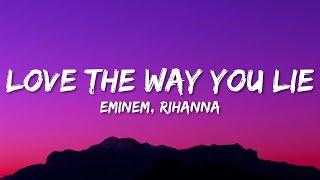 Rihanna, Eminem- Love The Way You Lie (Lyrics)