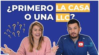 ¿PRIMERO DEBO CONSEGUIR LA PROPIEDAD O TENER UNA LLC? - BIENES RAÍCES