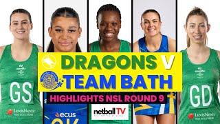 NSL Round 9 Cardiff Dragons V Team Bath Netball | Highlights and Analysis