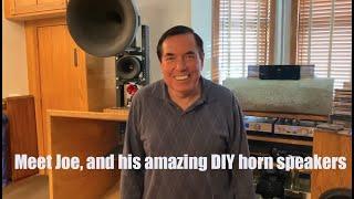 Meet Joe, and his absolutely incredible DIY horn speakers! (Rerun Tuesday)