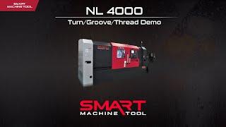 Smart Machine Tool - NL 4000 - Turn/Groove/Thread Demo