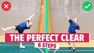 Perfect Badminton Clear - 6 Basic Steps